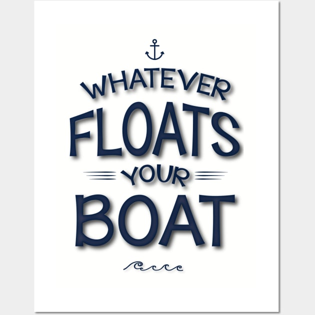 Whatever Floats Your Boat Wall Art by JoannaMichelle